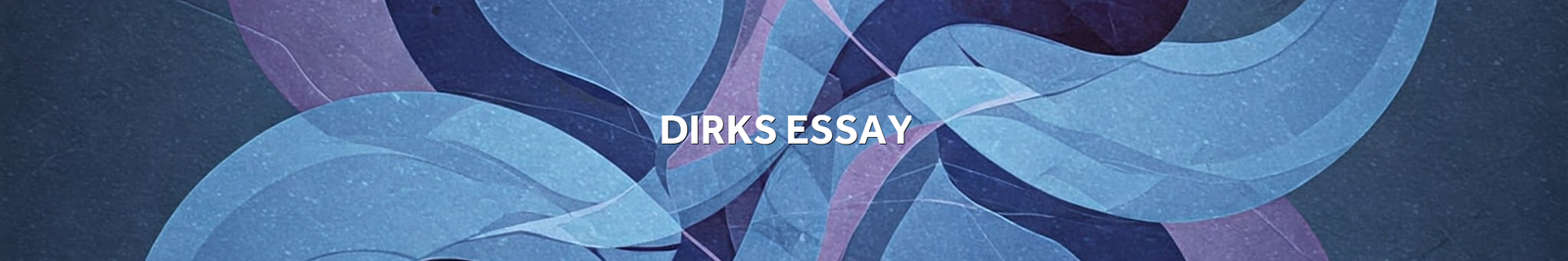 Dirk essay